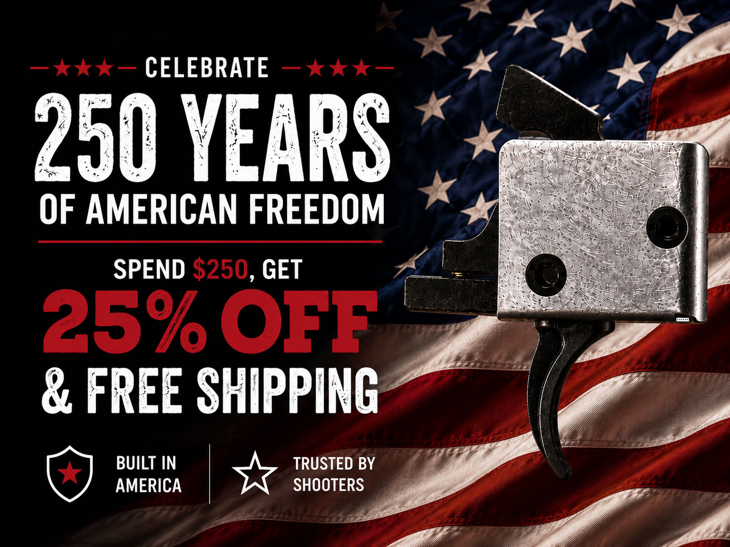 Promotional banner celebrating 250 years of American freedom with a metallic gun-like device on the right and a waving American flag backdrop, advertising 25% off and free shipping.